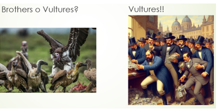 Brothers or Vultures?